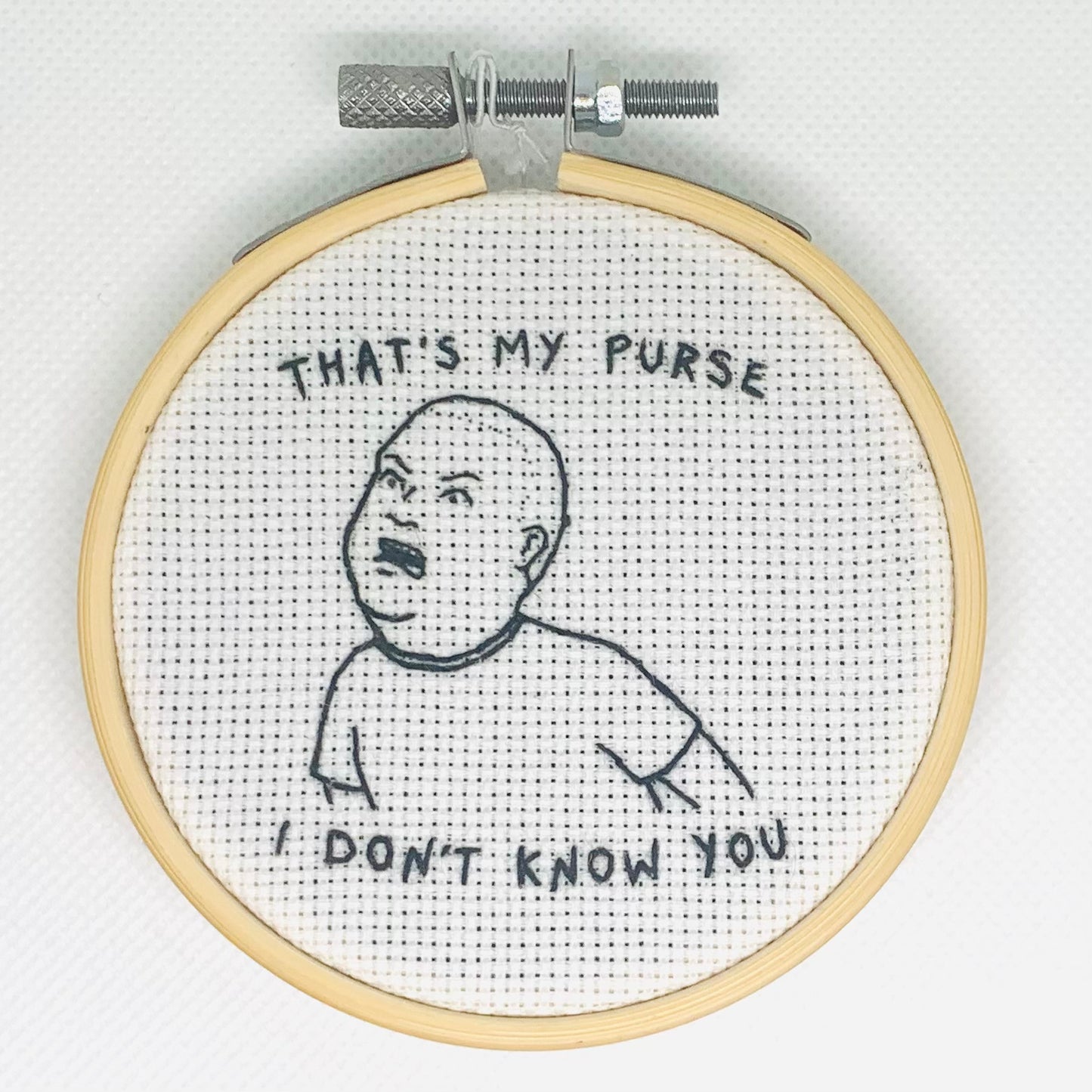 That's My Purse Embroidery Hoop
